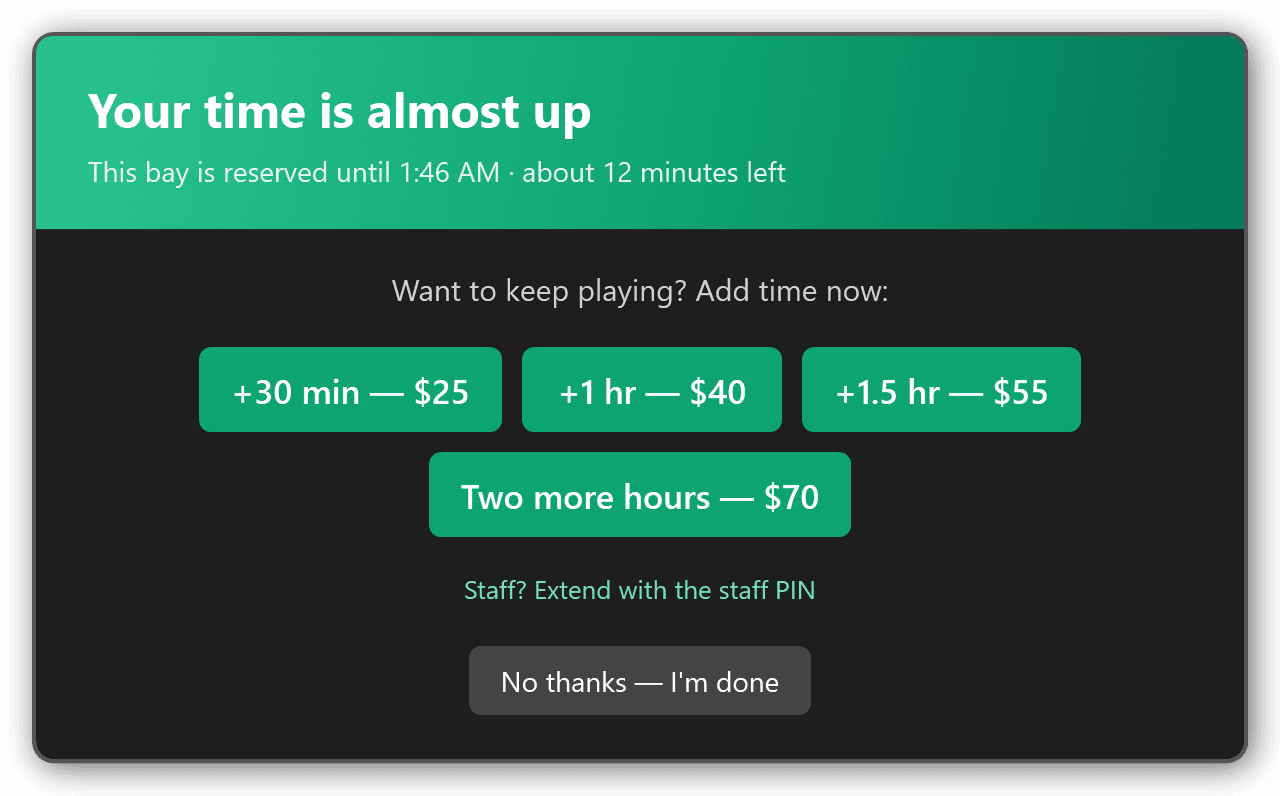 In-bay offer to add 30 minutes, an hour or more, with prices, a staff-PIN option and a no-thanks button